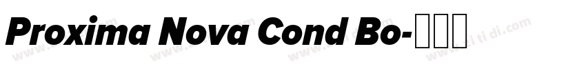 Proxima Nova Cond Bo字体转换